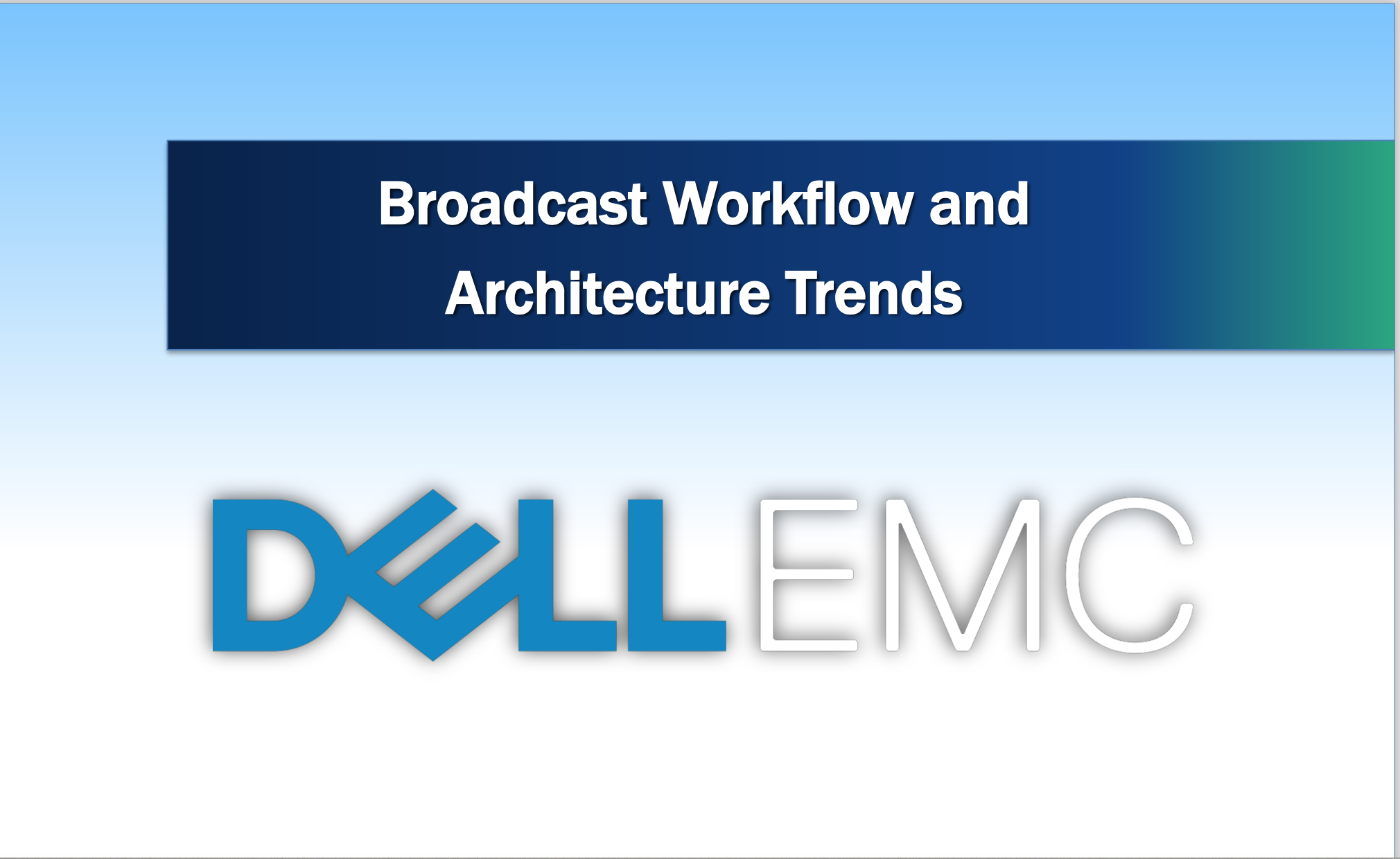 Broadcast Workflow Architecture and Trends